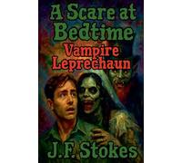 A Scare at Bedtime: Vampire Leprechaun: 18