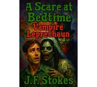 A Scare at Bedtime: Vampire Leprechaun