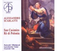 A. Scarlatti - San Casimiro ré di Polonia, Oratorio