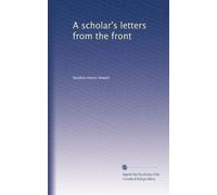 A scholar's letters from the front
