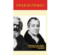 A Science in its Youth: Pre-Marxian Political Economy (Marxism Made Cheap)