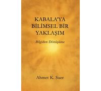 A Scientific Approach to Kabbalah: From Knowledge to Transformation