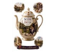 A Scone to Die For: A charming British cozy mystery featuring an amateur sleuth, village secrets, and murder over afternoon tea (Lavender Tea Rooms Mysteries)