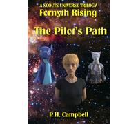 A Scouts Universe Trilogy: Fornyth Rising: The Pilot's Path