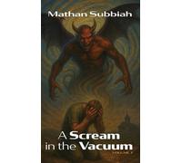 A Scream in the Vacuum, Volume 2