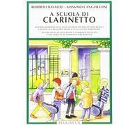 A scuola di clarinetto. Metodo propedeutico allo studio con esercizi progressivi e duetti sul registro grave e sull'uso del portavoce