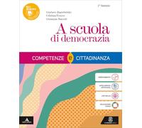 A scuola di democrazia. Competenze e Cittadinanza. Vol. unico. Con Costituzione attiva, Storia del Diritto e dell'Economia. Per il 1° biennio degli ... Con e-book. Con espansione online