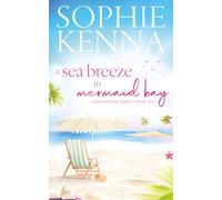 A Sea Breeze in Mermaid Bay (Summertime Sisters)