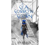 A Sea Of Sorrow And Scorn: 02 (The Levanthria Series)