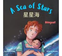 A Sea of Stars - 星星海: A Simplified Chinese - English bilingual book (dad and daughter edition). Βedtime story, babywearing, bioluminescent beach