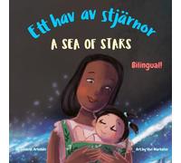 A Sea of Stars - Ett hav av stjärnor: A Swedish - UK English bilingual children's book (girl edition). Βedtime story, babywearing, bioluminescence. ... Books - Fostering Creativity in Kids)