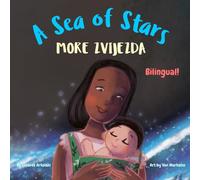 A Sea of Stars - More zvijezda: A Bosnian - English bilingual children's book (boy edition). Βedtime story, babywearing, bioluminescence, ... Books - Fostering Creativity in Kids)