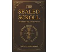 A Sealed Scroll: Awakening the Christ Within