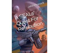 A SEALs' Quest For Retribution (The Basim Mirage Chronicles)