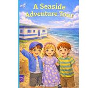 A Seaside Adventure Tour (Myron, Mila and charlies adventures)