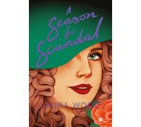 A season for scandal (Narrativa YA)