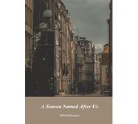 A Season Named After Us