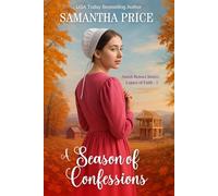 A Season of Confessions (Amish Bonnet Sisters: Legacy of Faith)