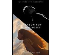 A Season Of Dying Roses: A Romantic Tragedy Novel (Seasons of the Heart)