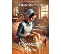 A Season of Grace: An Uplifting Amish Tale of Love, Faith, and Family (Amish Bonnet Sisters: Legacy of Faith)