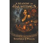 A Season of Hauntings: Four Dark Tales of Woe