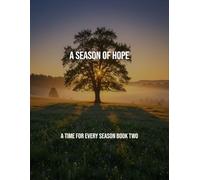 A Season Of Hope: A Time For Every Season Book Two