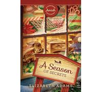 A Season of Secrets: 4 (Sugarcreek Amish Mysteries)