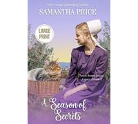 A Season of Secrets LARGE PRINT (Amish Bonnet Sisters: Legacy of Faith - Large Print Editions)