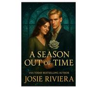 A Season Out of Time: A Christian Historical Romantasy (Stories of Love, Faith, and Hope)