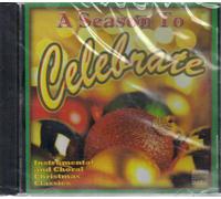 A Season to Celebrate: Instrumental and Choral Christmas Classics