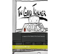 A Seat At The Table / The Good Teacher