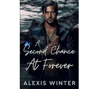 A Second Chance At Forever: 2 (Men of Rocky Mountain)