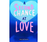 A Second Chance at Love: 100 True Stories of Reunion and Hope (Love and Relationships)