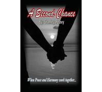 A Second Chance: When Peace and Harmony work together...