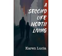 A Second Life Worth Living