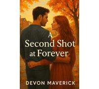 A Second Shot at Forever (Metropolis Love Stories)