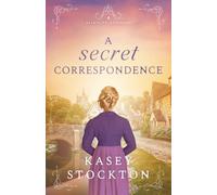 A Secret Correspondence (Hearts of Harewood)