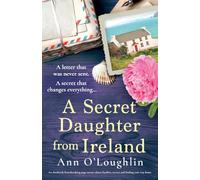 A Secret Daughter from Ireland: An absolutely heartbreaking page-turner about families, secrets and finding your way home: 1 (Orchid Bay)