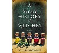 A Secret History of Witches