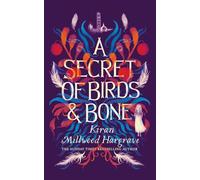 A Secret of Birds & Bone: from the bestselling author of The Girl of Ink & Stars