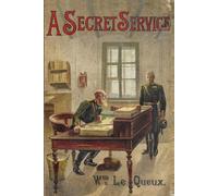 A Secret Service: Being Strange Tales of a Nihilist
