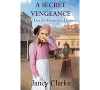 A Secret Vengeance: The Devil's Mountain Dames