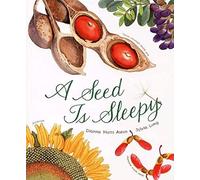 A Seed Is Sleepy (Family Treasure Nature Encylopedias) (Sylvia Long)