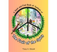A Seek and Find Book of Symbols of The Fruit of The Spirit
