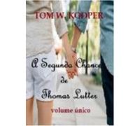 A Segunda Chance De Thomas Lutter (ebook)