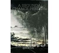 A Segunda Chance Perdida (ebook)