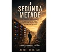A SEGUNDA METADE: A Angústia dos Olhares, o "Mecanismo do Aceno" e o Despertar para o que Realmente Importa.