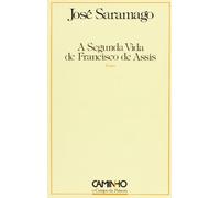 A segunda vida de Francisco de Assis