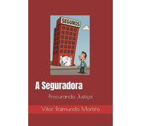 A Seguradora: Procurando Justiça