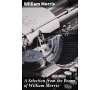 A Selection From The Poems Of William Morris (ebook)